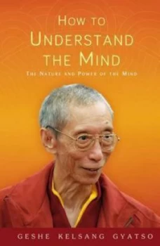 Image of How to Understand the Mind by Kelsang Gyatso Paperback