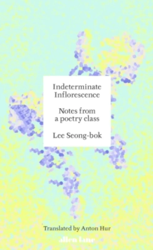 Image of Indeterminate Inflorescence. Hardback. By Lee SeongBok Books