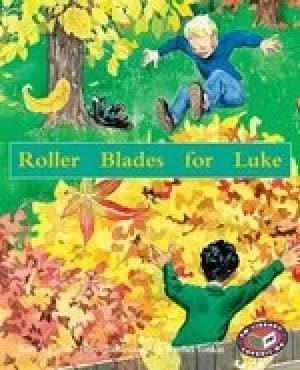 Image of PM Orange: Roller Blades for Luke (PM Storybooks) Level 16