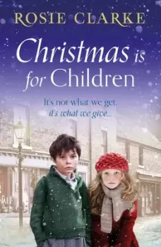 Image of Christmas is for children by Rosie Clarke
