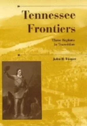 Image of tennessee frontiers three regions in transition