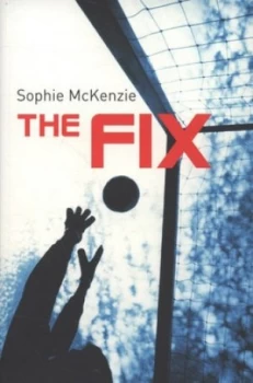 Image of The Fix by Sophie Mckenzie Paperback