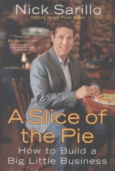 Image of A Slice of the Pie by Nick Sarillo Hardback