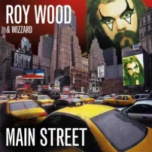 Image of Main Street by Roy Wood and Wizzard CD Album