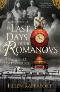 Image of last days of the romanovs tragedy at ekaterinburg
