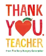 Image of thank you teacher from the very hungry caterpillar