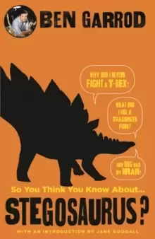 Image of So You Think You Know About Stegosaurus?
