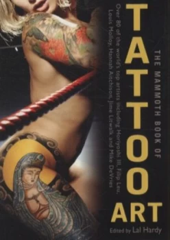 Image of The Mammoth Book of Tattoo Art by Lal Hardy Paperback