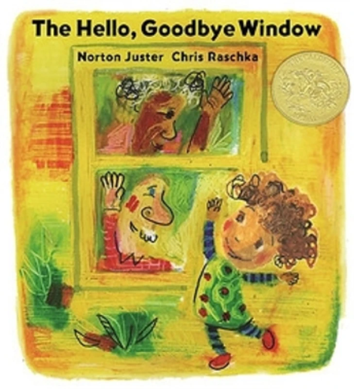 Image of The Hello Goodbye Window by Norton Juster and Christopher Raschka Book