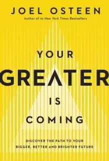 Image of Your Greater Is Coming : Discover the Path to Your Bigger, Better, and Brighter Future