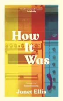 Image of How It Was : the immersive, compelling new novel from the author of The Butcher's Hook