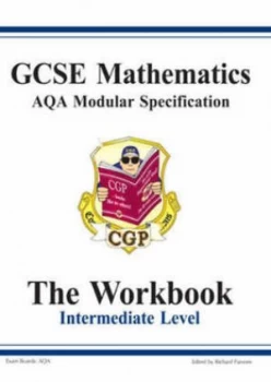 Image of Gcse Maths Aqa Modular Specification Intermediate Workbook by Richard Parsons and Richard Parsons Paperback