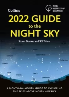 Image of 2022 Guide to the Night Sky : A Month-by-Month Guide to Exploring the Skies Above North America