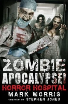 Image of Zombie Apocalypse Horror Hospital by Stephen Jones Paperback