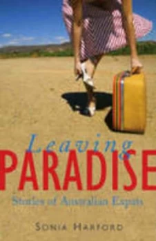 Image of Leaving Paradise by Sonia Harford Paperback