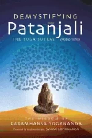 Image of demystifying patanjali the yoga sutras the wisdom of paramhansa yogananda a