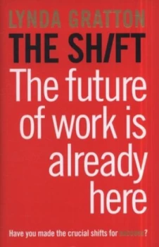Image of The Shift by Lynda Gratton Hardback