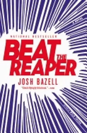 Image of beat the reaper a novel