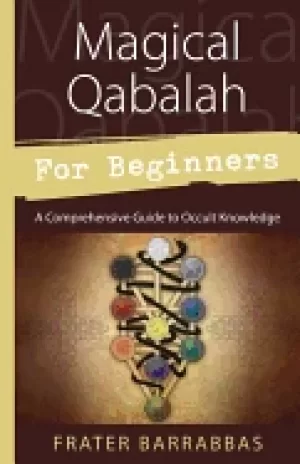 Image of magical qabalah for beginners a comprehensive guide to occult knowledge for