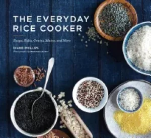 Image of everyday rice cooker soups sides grains mains and more