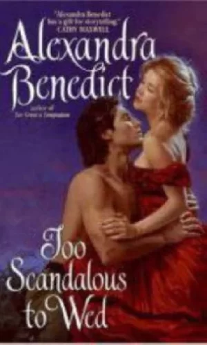 Image of Too scandalous to wed by Alexandra Benedict