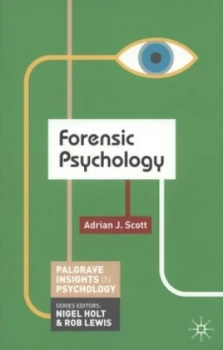 Image of Forensic Psychology by Adrian J. Scott Paperback
