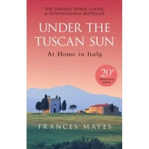 Image of Under The Tuscan Sun : Anniversary Edition