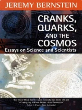 Image of Cranks Quarks and the Cosmos by Jeremy Bernstein Book