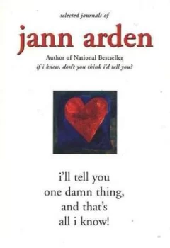 Image of Ill tell you one damn thing & thats all I know by Jann Arden