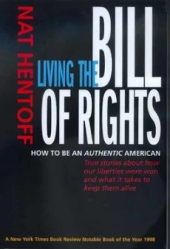 Image of Living the Bill of Rights by Nat Hentoff Book