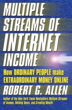 Image of Multiple Streams of Internet Income by Robert G. Allen Hardback