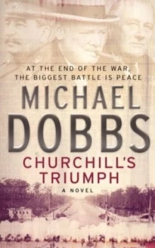 Image of Churchills Triumph by Michael Dobbs Paperback