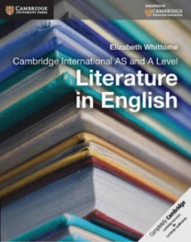 Image of Cambridge International As and a Level. Literature in English by Elizabeth Whittome Paperback