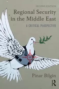 Image of Regional Security in the Middle EastA Critical Perspective