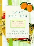Image of lost recipes meals to share with friends and family a cookbook