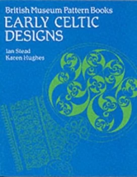 Image of Early Celtic Designs by I.M. Stead Paperback