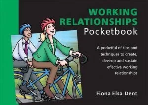 Image of The Working Relationships Pocketbook by Fiona Elsa Dent Paperback