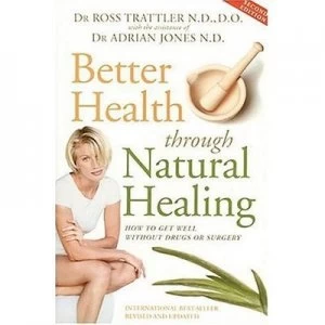 Image of Better Health through Natural Healing Paperback