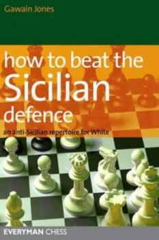 Image of How to Beat the Sicilian Defence by Gawain Jones Paperback