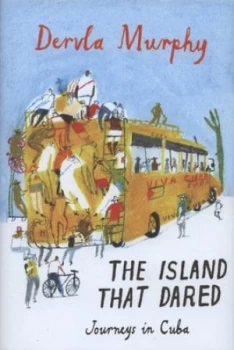 Image of The Island That Dared by Dervla Murphy Hardback