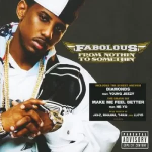 image of From Nothin to Somethin by Fabolous CD Album