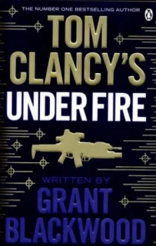 Image of Tom Clancys under Fire by Grant Blackwood Paperback
