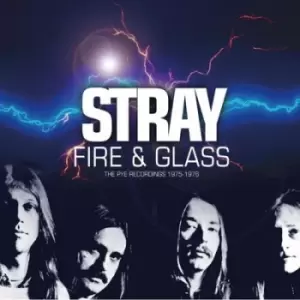 image of Fire & Glass The Pye Recordings 1975-1976 by Stray CD Album