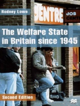 Image of The Welfare State in Britain since 1945 by Rodney Lowe Paperback