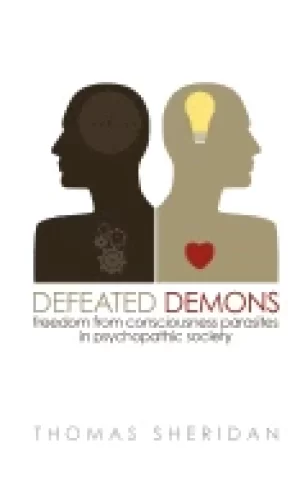 Image of defeated demons freedom from consciousness parasites in psychopathic societ
