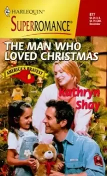 Image of The man who loved Christmas by Kathryn Shay