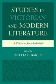 Image of Studies in Victorian and Modern Literature by William Baker Hardback