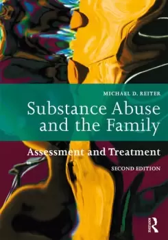 Image of Substance Abuse and the Family Assessment and Treatment