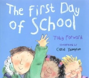 Image of The First Day of School by Toby Forward Paperback