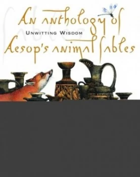 Image of Unwitting Wisdom by Helen Ward and Aesop Hardback